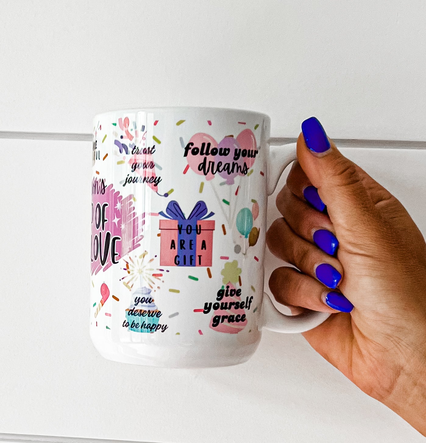 Self Love Mug Birthday Edition