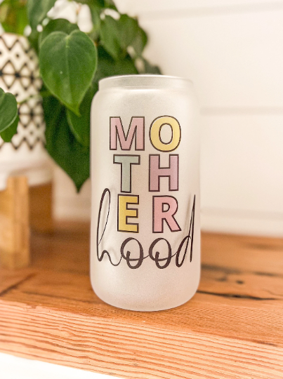Motherhood Frosted Glass