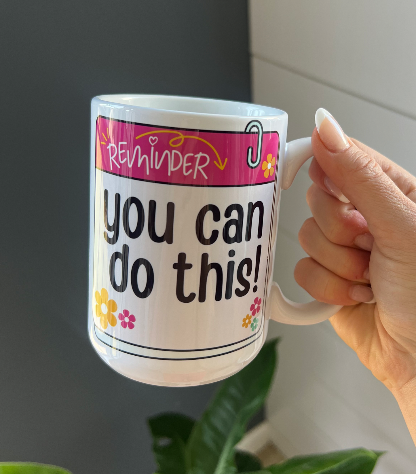 You Can Do This Mug