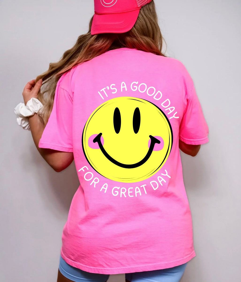 It’s A Good Day For A Great Day T-Shirt SOFT