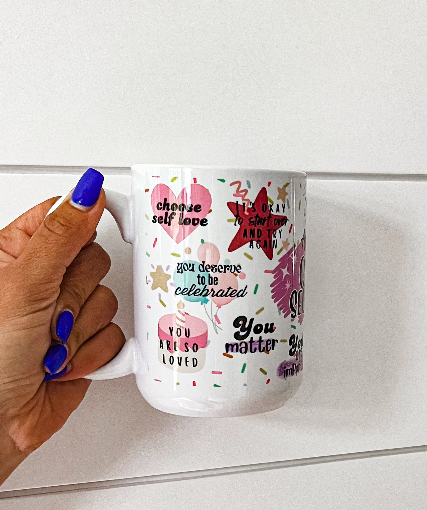 Self Love Mug Birthday Edition