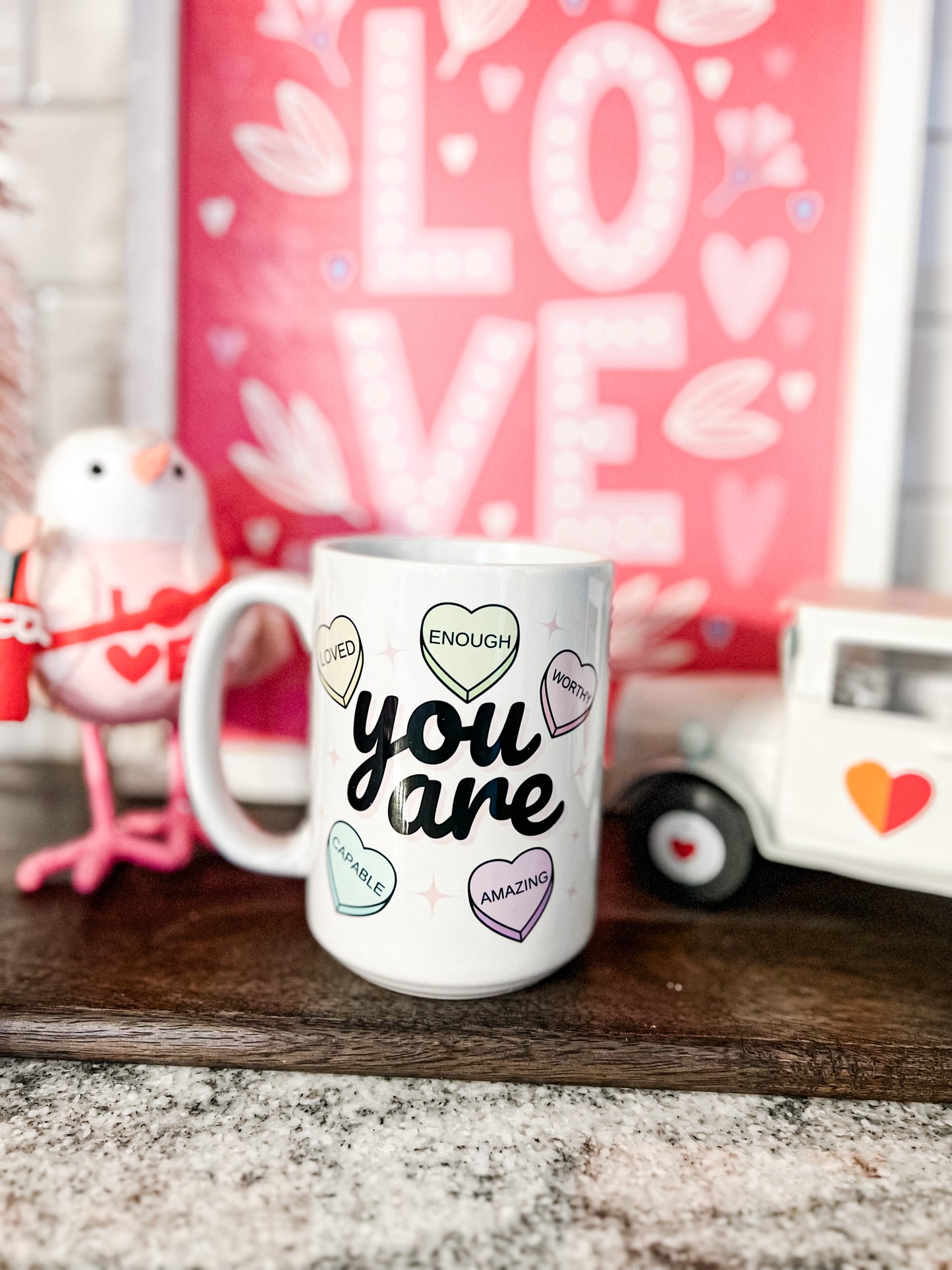 You are candy heart affirmation mug