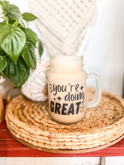 You're Doing Great Mason Jar Mug