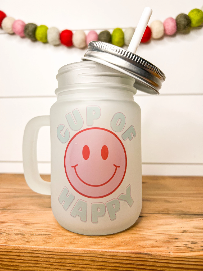 Cup Of Happy * Mason Jar Mug